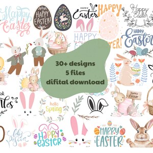 Op de afbeelding: Een verzameling digitale ontwerpen met Pasen als thema, met konijnen, eieren en bloemmotieven. De ontwerpen bevatten de tekst "Happy Easter" in verschillende lettertypen en stijlen, met een groene ovaal in het midden met de tekst "30+ designs, 5 files, difital download."