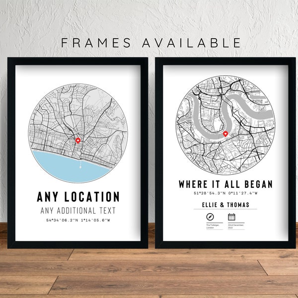 Custom Map Print & Frames | Where We First Met Where It All Began | Personalised Gift Location Home Wedding Anniversary Him Her Valentines