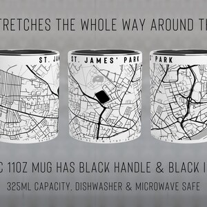 May include: A white ceramic mug with a black handle and interior. The mug features a black and white map of St. James' Park, London, wrapping around the entire mug. The text "MAP STRETCHES THE WHOLE WAY AROUND THE MUG" is at the top of the image. The text "CERAMIC 11OZ MUG HAS BLACK HANDLE & BLACK INTERIOR" is at the bottom of the image. The text "325ML CAPACITY, DISHWASHER & MICROWAVE SAFE" is below the previous text.