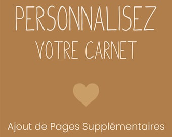 Personnalisez Votre Carnet ! _ Ajout de Pages Supplémentaires