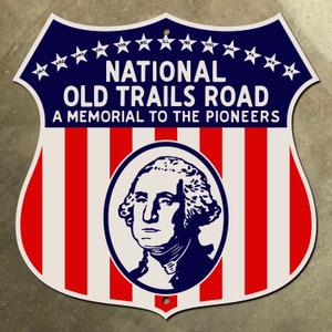 National Old Trails Road cartello autostradale auto club George Washington US 40 Pioneers