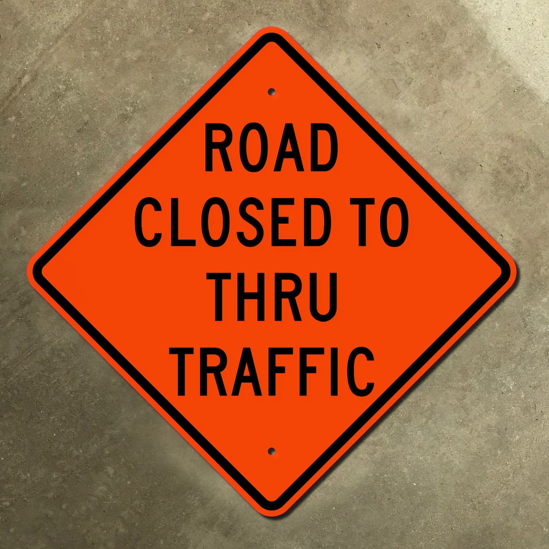 United States Road Closed to Thru Traffic Highway Warning Sign 1970s