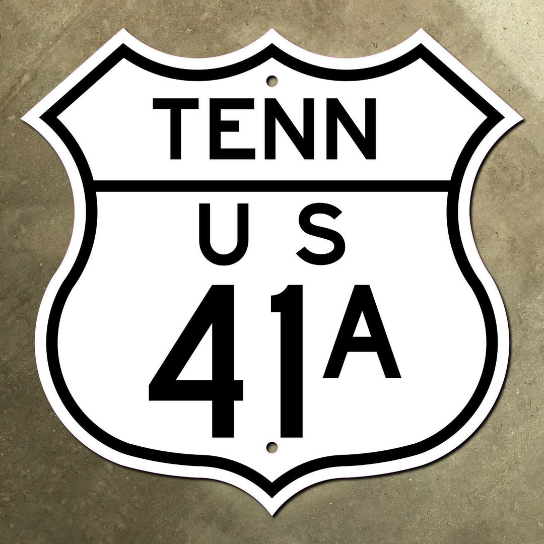 Tennessee US Route 41A Highway Marker Road Sign 1961 Tenn Alternate ...