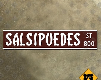 Santa Barbara, California Salsipuedes Street sign