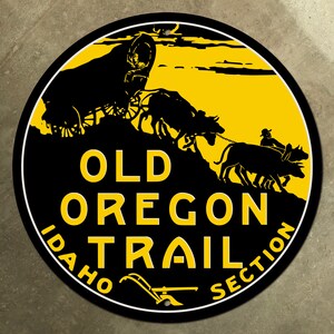 Vecchio Oregon Trail Idaho sezione autostrada cartello stradale 1917 Conestoga Wagon Buoi grafica