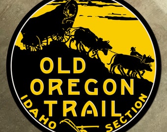 Old Oregon Trail Idaho Section highway road sign 1917 Conestoga Wagon Oxen Graphic