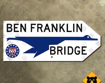 Pennsylvania Ben Franklin Bridge Philadelphia highway marker road sign