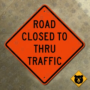 United States Road Closed to Thru Traffic Highway Warning Sign