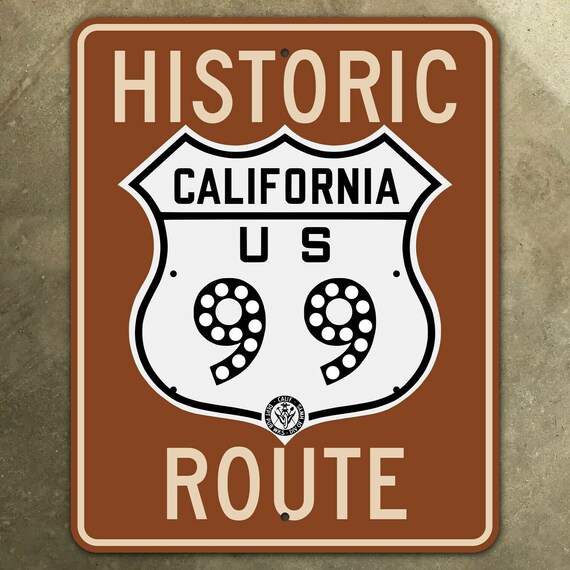 California Historic Route US 99 Highway Road Sign CDOH Caltrans - Etsy