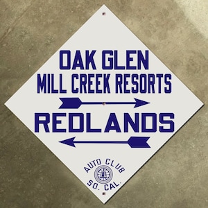 Oak Glen Mill Creek Redlands California ACSC highway road sign auto club AAA