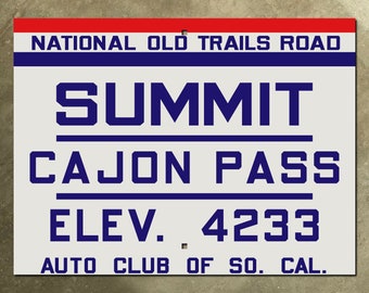 ACSC National Old Trails Road highway sign US route 66 Cajon Pass 1922