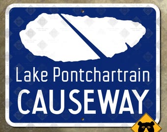 Louisiana Lake Pontchartrain Causeway highway marker road sign 20x16 1956