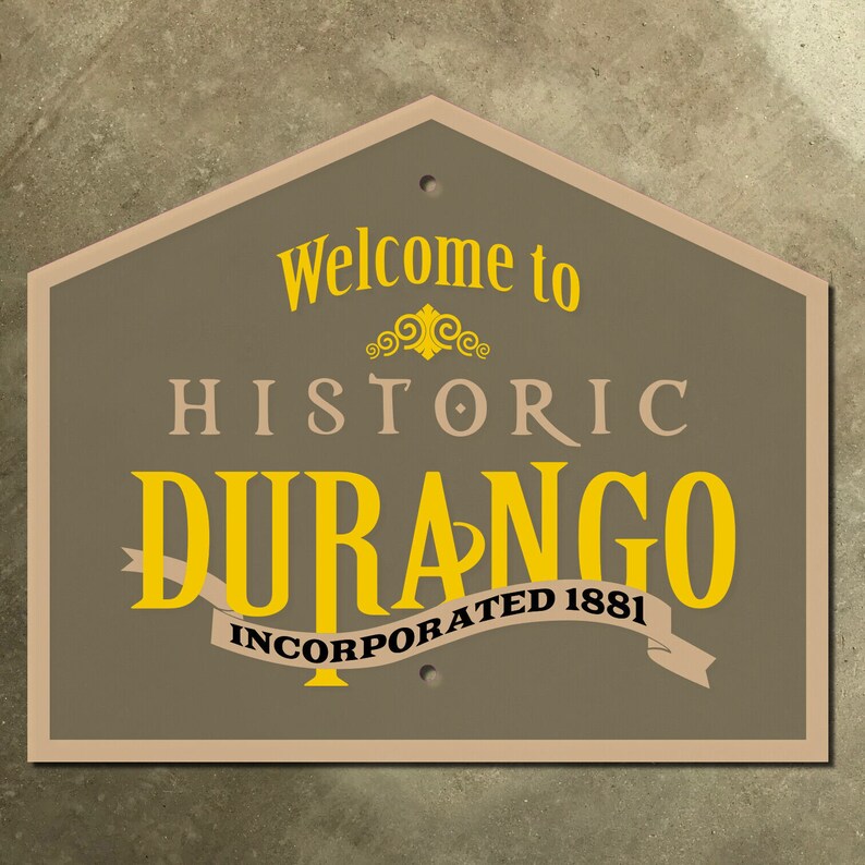 Welcome to Historic Durango Colorado City Limit Highway Marker Road ...