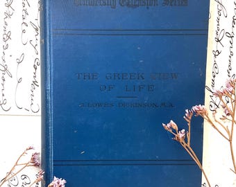 1896 The Greek View Of Life | Looks to be FIRST EDITION | DICKINSON | Victorian Antique Hardback