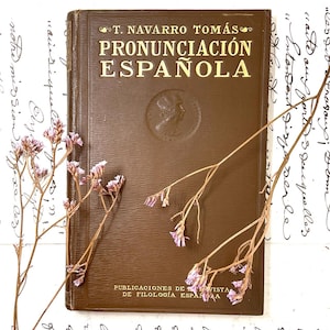 Manual De Pronunciacion Espanola | BY T. Navarro Tomas | 1918 Madrid | ANTIQUE Spanish Book illustrated