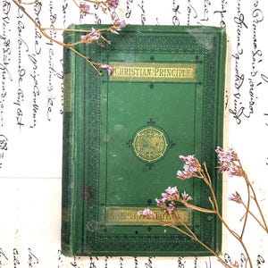 1871 Christliches Prinzip In Kleinen Dingen: Ein Buch für Mädchen | ALTES VIKTORIANISCHES BUCH | Herausgegeben von Nelson
