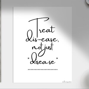 Treat dis-ease not just disease