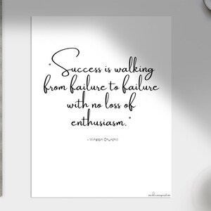 Success is walking from failure to failure without loss of enthusiasm