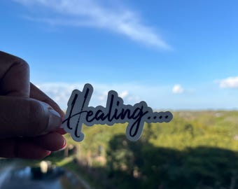 Healing vinyl sticker, mental health sticker, affirmation sticker, motivational sticker