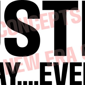 May include: Black and white graphic text that reads "Hustle All Day Everyday".