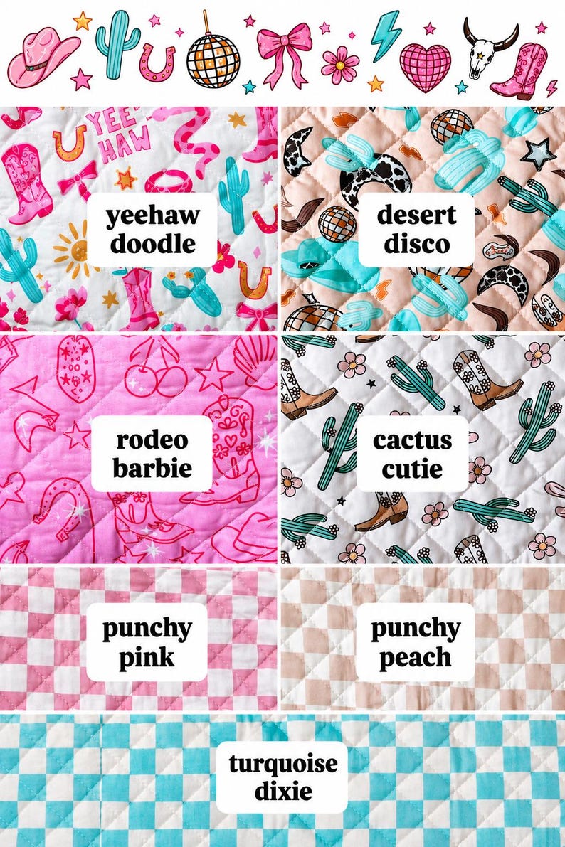 May include: A collection of quilted fabric swatches with various patterns. Designs include cowboy boots, cacti, disco balls, and checkered patterns. Text labels read "yeehaw doodle", "desert disco", "rodeo barbie", "cactus cutie", "punchy pink", "punchy peach", and "turquoise dixie".