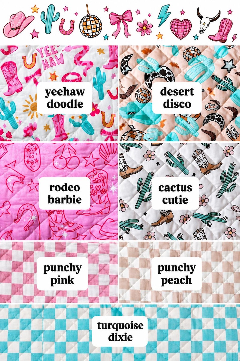 May include: A grid of seven quilted fabric swatches featuring various patterns. Designs include yeehaw doodle, desert disco, rodeo barbie, cactus cutie, punchy pink, punchy peach, and turquoise dixie, each labeled with its respective text name.