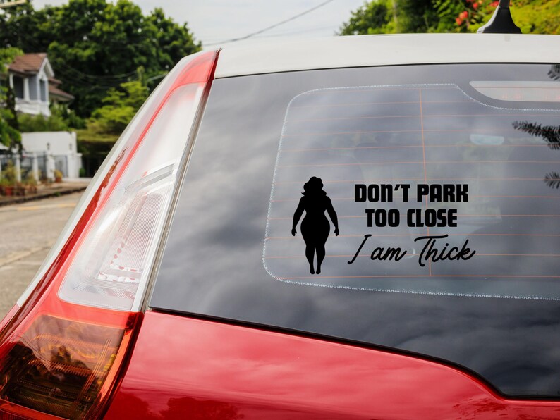 Don't Park Too Close, I Am Fat Free SVG File For Members - Funny Car Decal - SVG Heart