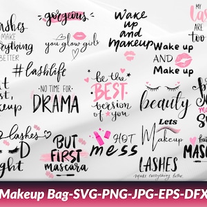 May include: A collection of 14 digital designs featuring makeup-themed quotes and illustrations. The designs include phrases like "lashes make everything better", "but first mascara", and "wake up and makeup".