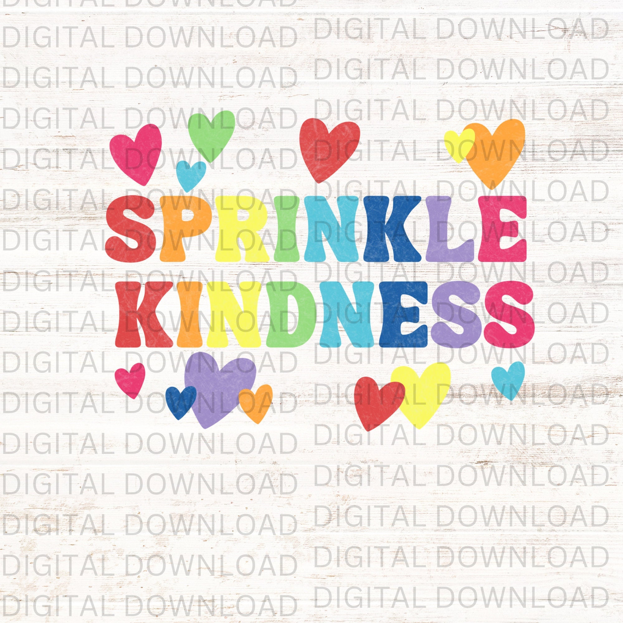 Sprinkle Kindness Sign Sprinkle Kindness SVG &PNG , Digital Download Cut File, Colorful ...