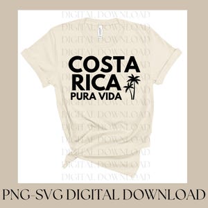 Costa Rica PNG-SVG Digital Download Shirt Design, pura vida Tourist Vacation Design