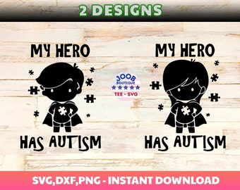 May include: Two black and white silhouette designs of a superhero with a puzzle piece on their chest. The text "My Hero Has Autism" is below each design.