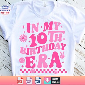 In meinem 10.Geburtstags-Ära-Svg Png, 10. Geburtstagskind SVG, 10. Geburtstagsparty Schnittdatei, Geburtstags-Ära Clipart, Happy Birthday Groovy Retro, Cricut