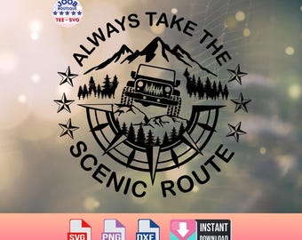 Always Take The Scenic Route svg,4x4 offrad car Camping,Compass Mountains And Trees SVG,Camping travel Wild Off Road,Mountains Scene ,Cricut