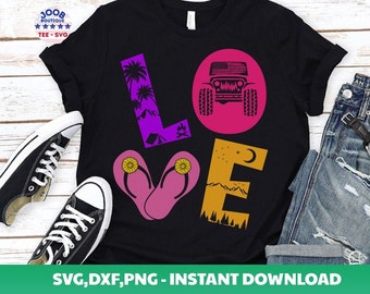 May include: A black t-shirt featuring a graphic design of the word "LOVE" in pink, purple, yellow, and orange. The graphic includes a jeep, flip flops, mountains, stars, and a crescent moon. The text "SVG, DXF, PNG - INSTANT DOWNLOAD" is at the bottom of the image.
