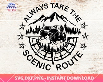 Always Take The Scenic Route svg,4x4 offrad car Camping,Compass Mountains And Trees SVG,Camping travel Wild Off Road,Mountains Scene ,Cricut