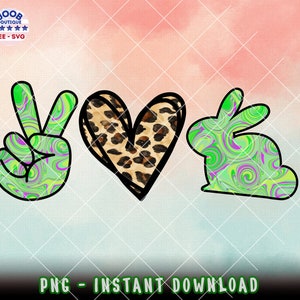 Vrede liefde Konijn png, ik hou van konijnen png Ontwerpen, Vrede Liefde Peeps Clipart, groene luipaard Sublimatie Ontwerpen Downloads Ik hou van Konijn Png