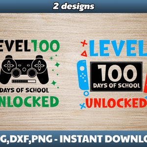Level 100 Tage Schule freigeschaltet SVG, 100 Tage Level Komplette SVG Kinder T-Shirt Design Gamer Lehrer Sublimation, Videospiel, Cricut Silhouette
