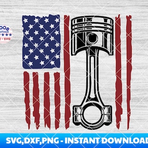 May include: A black and white illustration of a piston with a red, white, and blue American flag behind it. The flag is distressed and has a grunge effect. The text "SVG,DXF,PNG - INSTANT DOWNLOAD" is at the bottom of the image.