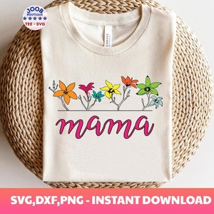 Dia das mães para esposa svg, Mama svg, mãe de flores silvestres svg png, Dia das Mães svg, Mom PNG, Mama Sublimation png File, mãe abençoada, Cricut