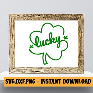 Lucky clover svg, st patricks day svg, Clover SVG, St Paddy Day, Lucky svg, Lucky Shamrock SVG, Shamrock Blessed, Happy St Patricks, CLover SVG