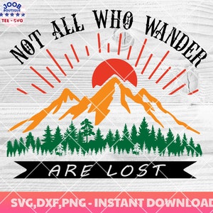 Not all who Wander are Lost SVG, Camping svg, Mountains And Trees SVG, hiking svg,camper,Camping travel Wild Off Road,Mountains Scene,Cricut