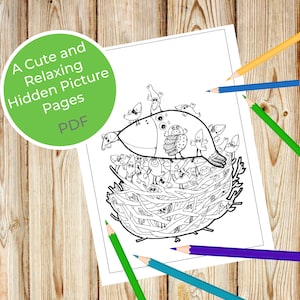 May include: A black and white coloring page featuring a bird's nest with many birds inside and a larger bird on top of the nest. The text "A Cute and Relaxing Hidden Picture Pages PDF" is in a circle at the top left of the page.