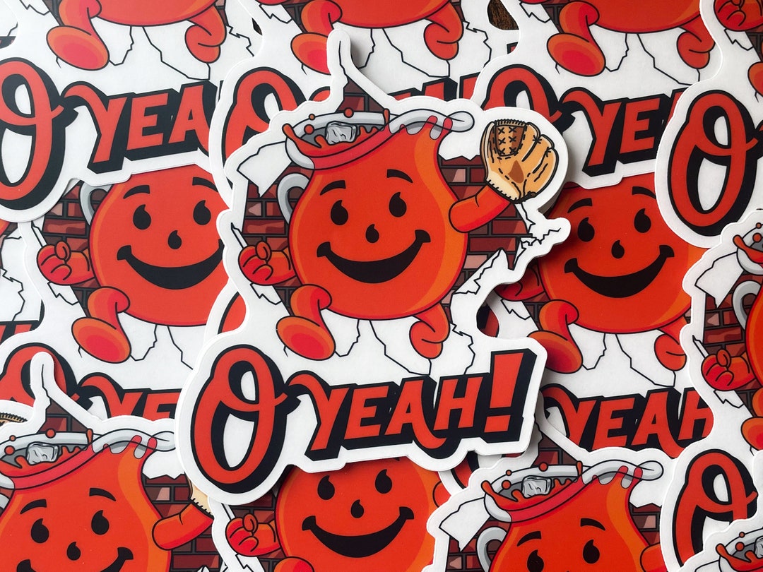 Baltimore Orioles Sticker Kool aid Man Sticker Oh Yeah Sticker