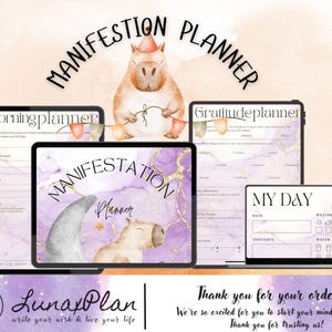 May include: Digital manifestation planner with a capybara illustration, featuring a purple and gold design. Includes morning, gratitude, and daily planning pages. The text reads "Manifestation Planner" and "My Day".