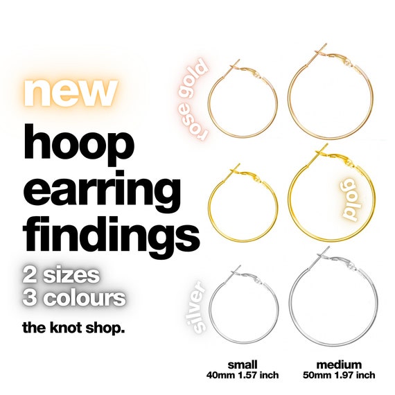 Hoop Earring Findings • Sizes Metallic Colours • Any