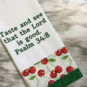 Scripture Tea Towel, Taste and See That the Lord is Good, Kitchen Tea Towel, Green and Red Kitchen Towel
