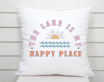 The Lake Is My Happy Place Pillow, Lake House Decor, Summer Decor, Summer Pillow, Retro Lake Pillow Cover, Lake Home Decor, Sunshine