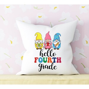 Hello Fourth Grade Gnomes Pillow: Classroom Decor Gift