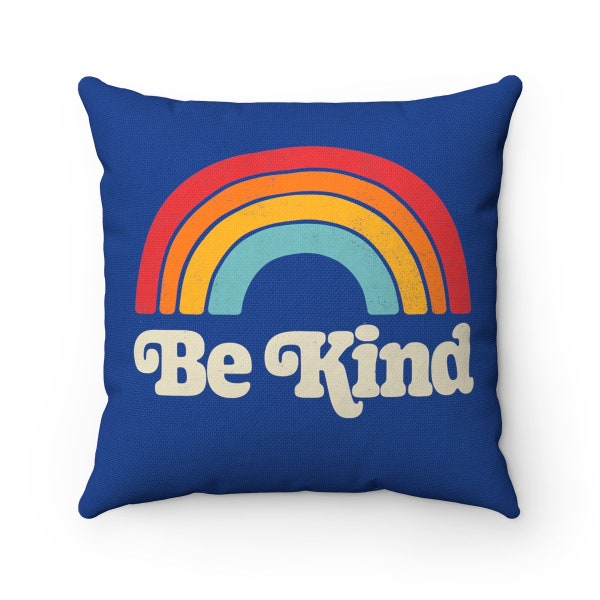 Be Kind Rainbow Pillow, Be Kind Pillow Case, Rainbow Pillow, Retro Pillow, Inspirational Decor, Cool Gift Pillow, Hippie Be Kind Home Decor