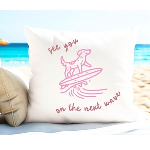 Surfing Dog Throw Pillow Pink Coastal Beach Funny See You Next Wave Decor